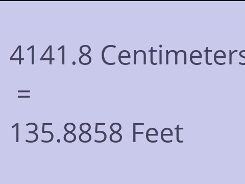 4141.8 CM TO FEET