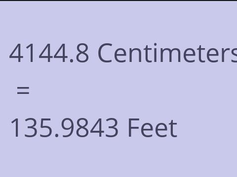 4144.8 CM TO FEET