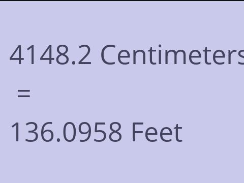 4148.2 CM TO FEET