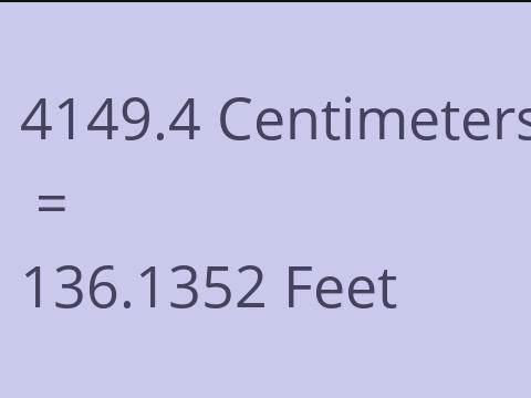4149.4 CM TO FEET