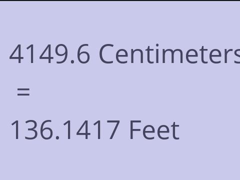 4149.6 CM TO FEET