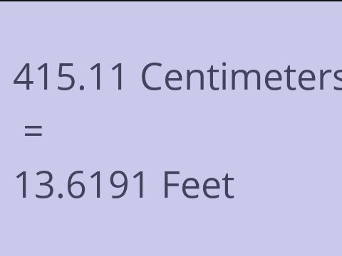 415.11 CM TO FEET