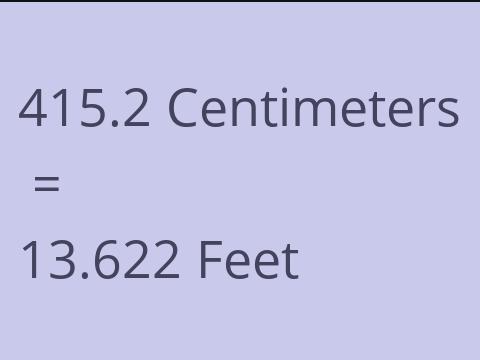 415.2 CM TO FEET