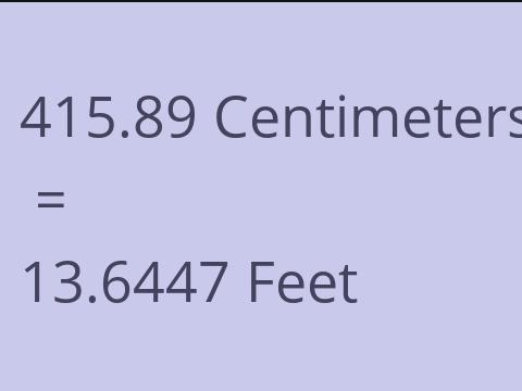 415.89 CM TO FEET