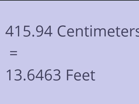 415.94 CM TO FEET