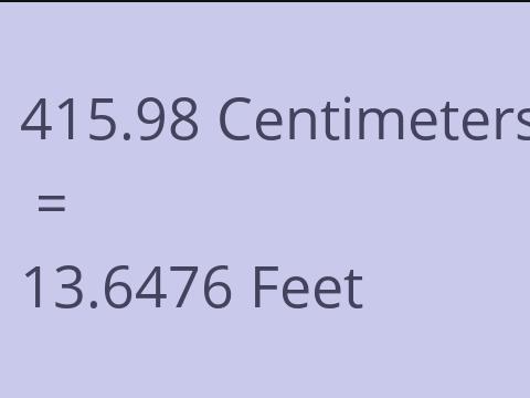 415.98 CM TO FEET