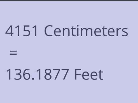 4151 CM TO FEET