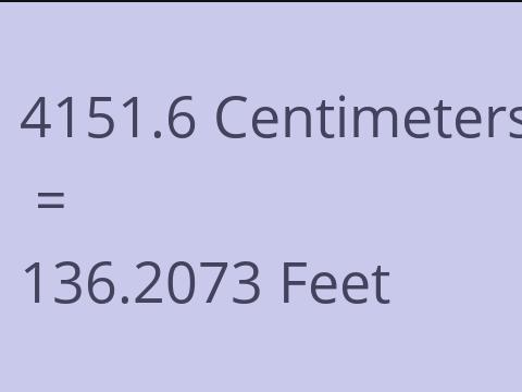 4151.6 CM TO FEET