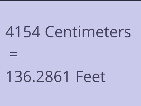 4154 CM TO FEET