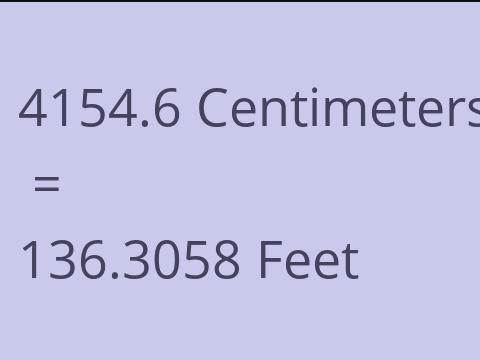 4154.6 CM TO FEET