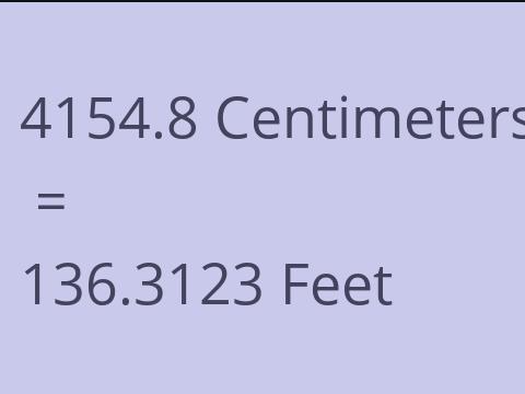 4154.8 CM TO FEET