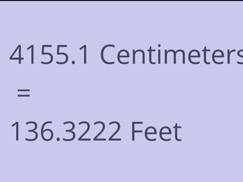4155.1 CM TO FEET