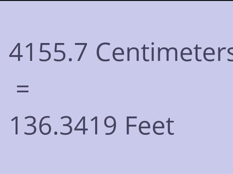 4155.7 CM TO FEET