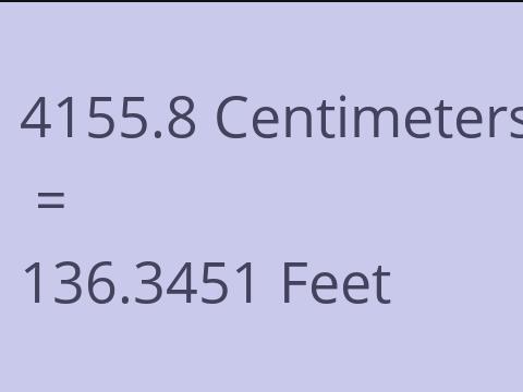 4155.8 CM TO FEET