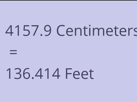 4157.9 CM TO FEET