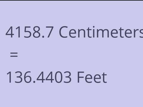 4158.7 CM TO FEET
