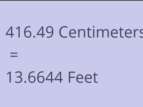 416.49 CM TO FEET