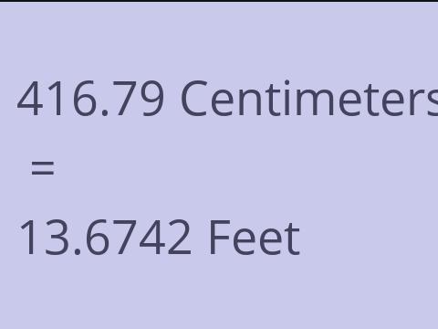 416.79 CM TO FEET