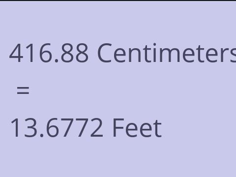 416.88 CM TO FEET