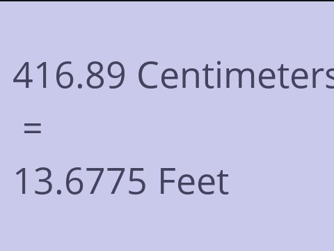 416.89 CM TO FEET