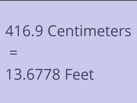 416.9 CM TO FEET