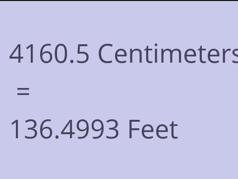 4160.5 CM TO FEET