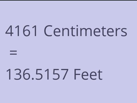4161 CM TO FEET