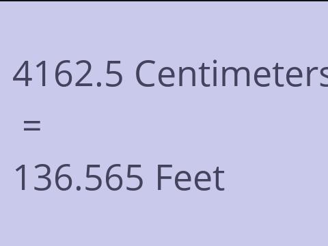4162.5 CM TO FEET