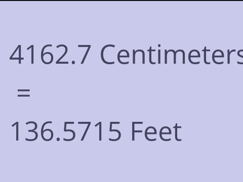 4162.7 CM TO FEET