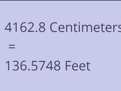 4162.8 CM TO FEET