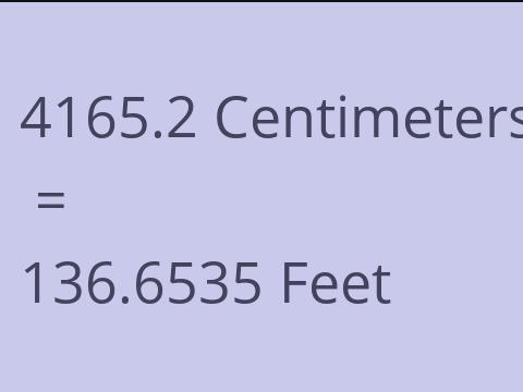 4165.2 CM TO FEET