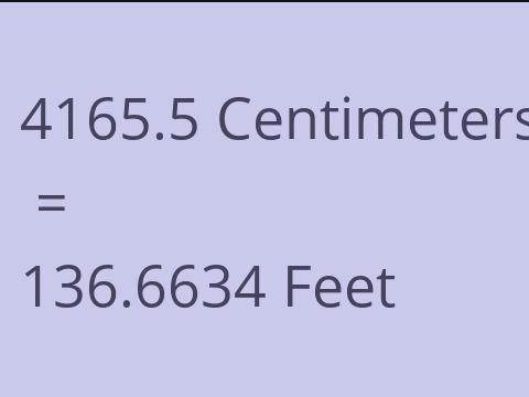4165.5 CM TO FEET