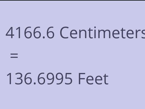 4166.6 CM TO FEET