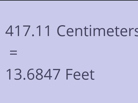 417.11 CM TO FEET