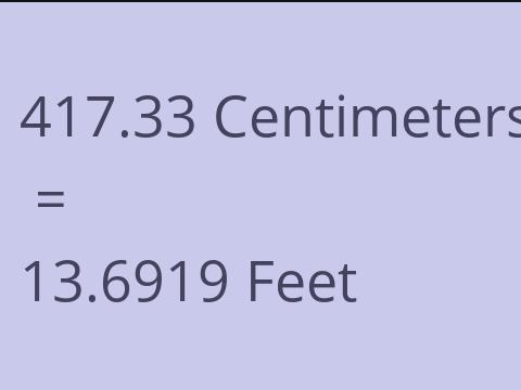 417.33 CM TO FEET