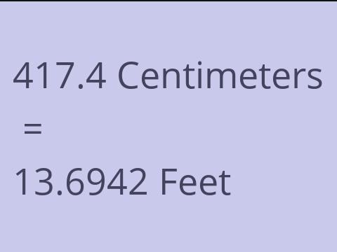 417.4 CM TO FEET