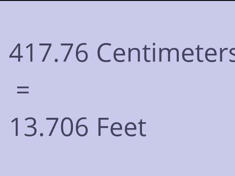 417.76 CM TO FEET