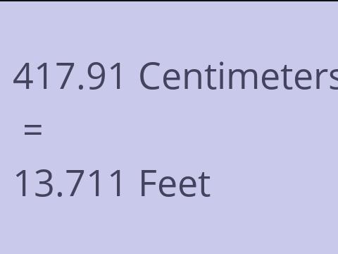 417.91 CM TO FEET