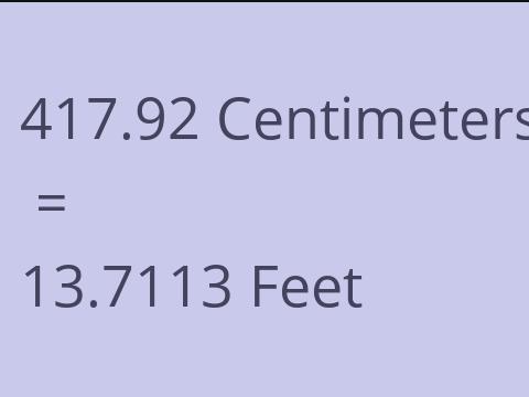 417.92 CM TO FEET