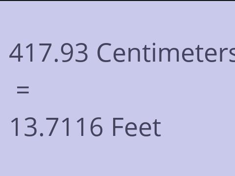 417.93 CM TO FEET