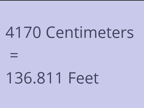 4170 CM TO FEET