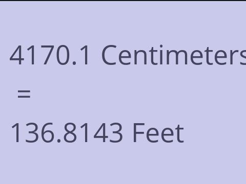 4170.1 CM TO FEET