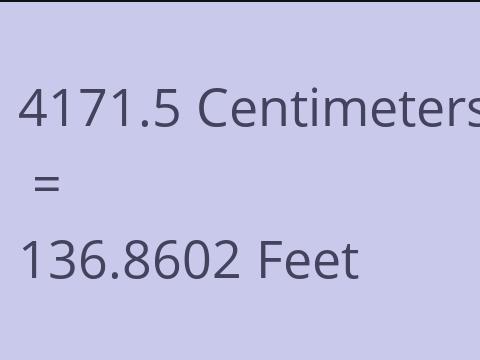 4171.5 CM TO FEET