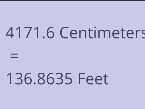 4171.6 CM TO FEET