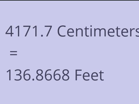 4171.7 CM TO FEET