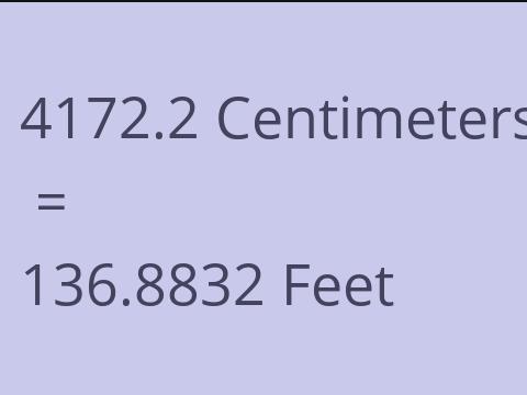 4172.2 CM TO FEET