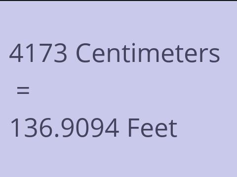 4173 CM TO FEET