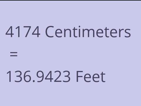 4174 CM TO FEET