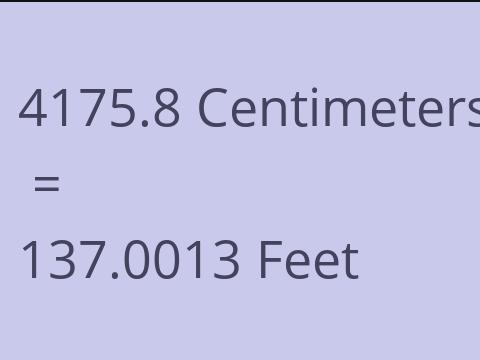 4175.8 CM TO FEET