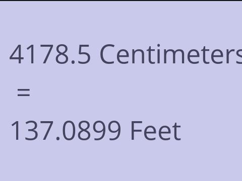 4178.5 CM TO FEET